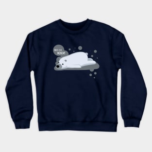 Must It Be Monday Bear Crewneck Sweatshirt